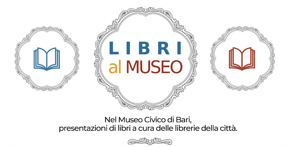 A Bari “Libri al Museo”