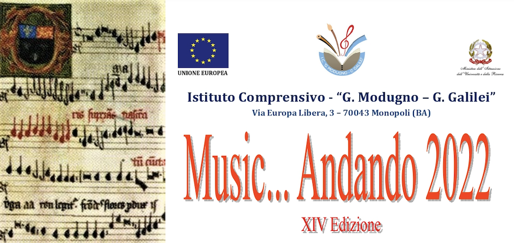 L’istituto Comprensivo “G. Modugno – G. Galilei” di Monopoli organizza Music…Andando 2022 – XIV Edizione