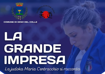 A Gioia del Colle l’evento “La grande impresa. La judoka Maria Centracchio si racconta”