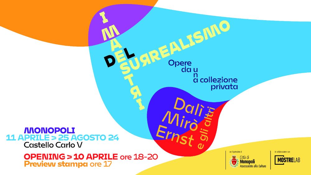 Monopoli, al Castello Carlo V “I Maestri del Surrealismo”